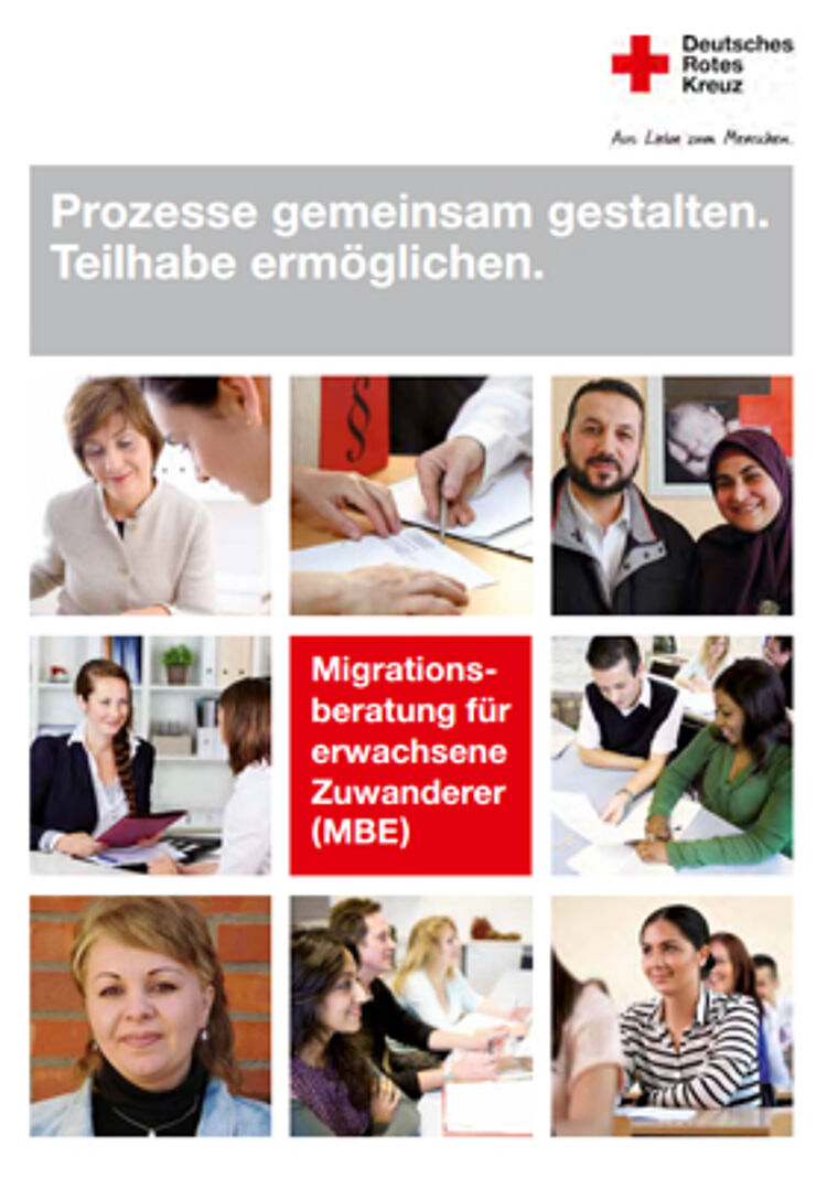 Prozesse gemeinsam gestalten. Teilhabe ermöglichen. Migrationsberatung für erwachsene Zuwanderer (MBE) Prozesse gemeinsam gestalten. Teilhabe ermöglichen. Migrationsberatung für erwachsene Zuwanderer (MBE)